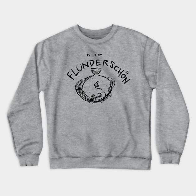 Flunderschön Crewneck Sweatshirt by FANNIKATZ